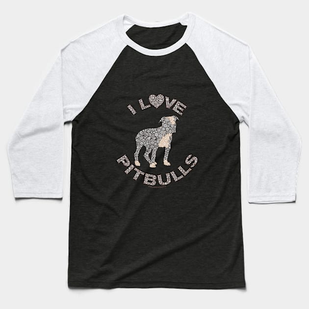 I LOVE PITBULLS Dog Lover Circle Design Baseball T-Shirt by pbdotman